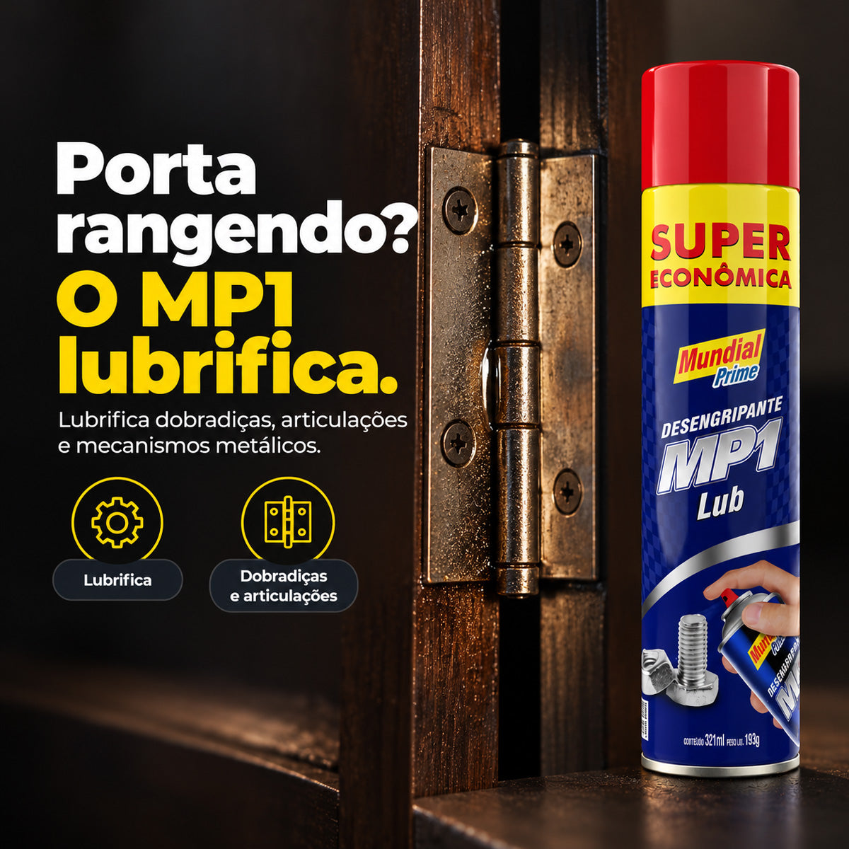 Desengripante MP1 Mundial Prime lubrifica dobradiça de porta rangendo